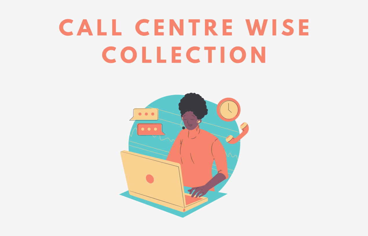 Call Centre Wise Collection