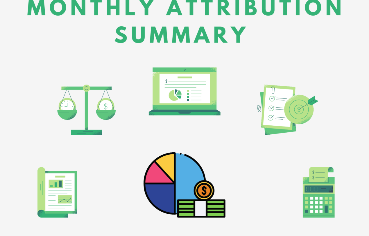 Monthly Attribution Summary