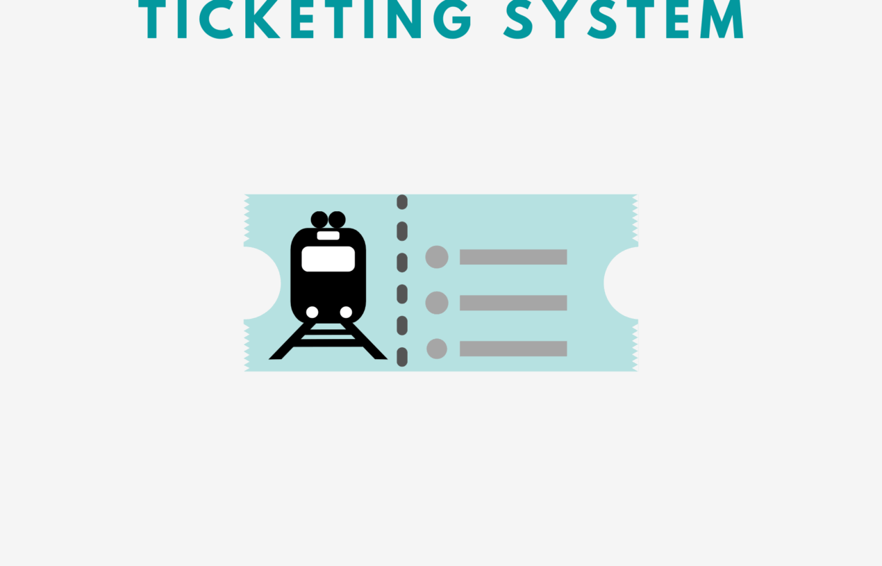 Organize and Facilitate – Ticketing Systems